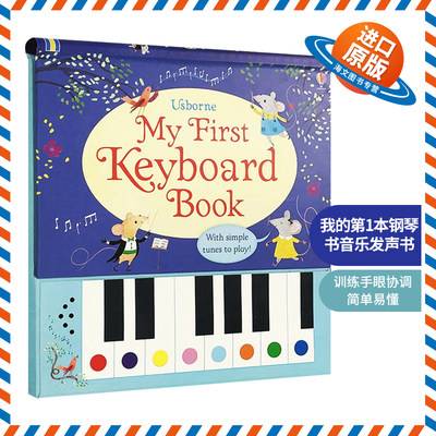 我的第1本钢琴书音乐发声书 英文原版 Usborne My First Keyboard Book Musical Books 儿童艺术音乐启蒙英语绘本 尤斯伯恩