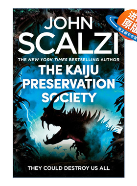 英文原版小说 The Kaiju Preservation Society 怪兽保护协会 约翰·斯卡尔齐 John Scalzi 英文版 进口英语原版书籍