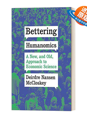 英文原版 Bettering Humanomics 糟糕的经济学 精装 Deirdre Nansen McCloskey 英文版 进口英语原版书籍