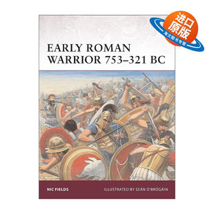 武士系列 Warrior 753–321 英文版 书籍 公元 早期罗马武士 321年 英文原版 前753 Early Roman 进口英语原版