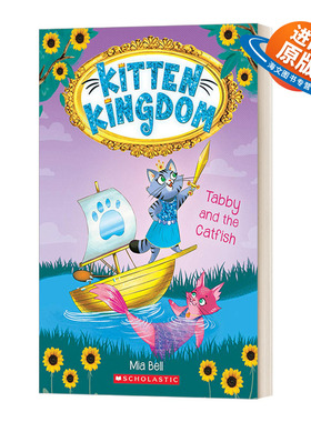 英文原版 Kitten Kingdom #3 Tabby and the Catfish 小猫王国3 青少年魔幻英雄冒险小说 儿童桥梁章节故事书 英文版 进口英语书籍