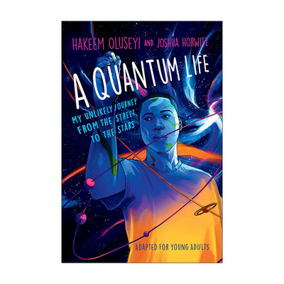 英文原版 A Quantum Life Adapted for Young Adults 我的不可能之旅 NASA 天体物理学家哈基姆·奥鲁塞伊自传 青少年版 英文版