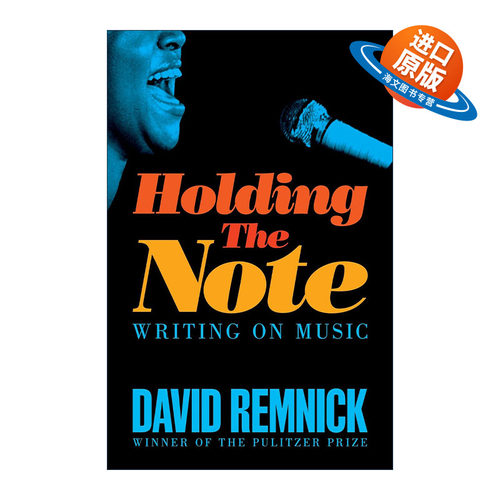 英文原版 Holding the Note 抓住音符 伟大的音乐艺术家生平 普利策奖得主 David Remnick 英文版 进口英语原版书籍