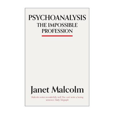 英文原版 Psychoanalysis 精神分析 不可能的职业 珍妮特·马尔科姆Janet Malcolm 英文版 进口英语原版书籍