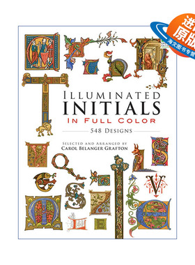 英文原版 Illuminated Initials in Full Color 548 Designs 全彩首字母548种设计插画 中世纪装饰艺术图案Carol Belanger Grafton