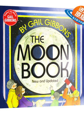 英文原版 关于月球的书 新版 The Moon Book 儿童科普绘本 月球知识 Gail Gibbons 名家绘本 进口英文版书籍