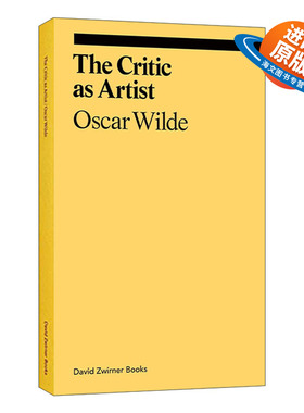 英文原版 The Critic as Artist 身为艺术家的批评家 奥斯卡王尔德 读画诗系列 ekphrasis 英文版 进口英语原版书籍