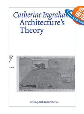 英文原版 Architecture's Theory Writing Architecture The MIT Press 建筑理论 Catherine Ingraham 英文版 进口英语原版书籍
