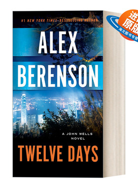 英文原版 Twelve Days John Wells 09 约翰?威尔斯系列09 十二天 惊悚悬疑间谍小说 Alex Berenson 英文版 进口英语原版书籍