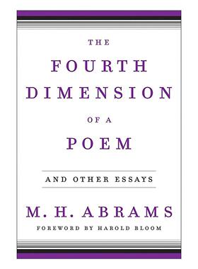 英文原版 The Fourth Dimension of a Poem 一首诗的第四维度 镜与灯作者 欧美现当代文学理论家M.H.艾布拉姆斯 精装 英文版