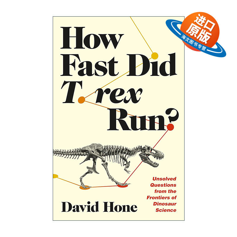 英文原版 How Fast Did T rex Run 霸王龙跑得有多快 恐龙科学前沿未解决的问题 David Hone 精装英文版 进口英语原版书籍