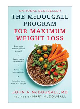 英文原版 The Mcdougall Program for Maximum Weight Loss 麦克杜格尔至大限度减肥计划 健康美味食谱 生活指南John A. McDougall