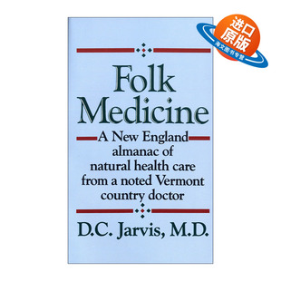 英文版 书籍 民间医学 新英格兰自然保健年鉴 Medicine 佛蒙特州乡村医生 进口英语原版 英文原版 Jarvis Folk