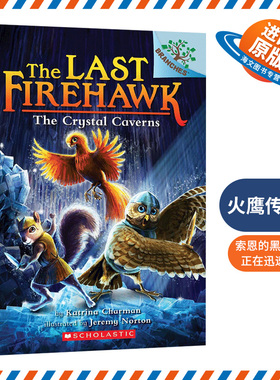 The Last Firehawk #2 The Crystal Caverns 火鹰传奇 英文原版 学乐大树系列 探险 儿童分级读物 桥梁章节书 暑期阅读 4-9岁 火鸟