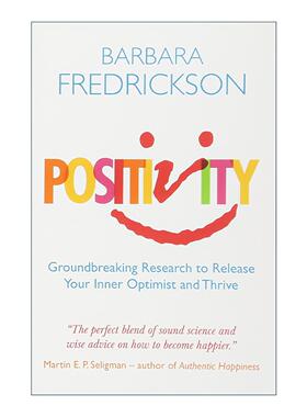 英文原版 Positivity 积极情绪的力量 芭芭拉?弗雷德里克森 Barbara Fredrickson 英文版 进口英语原版书籍
