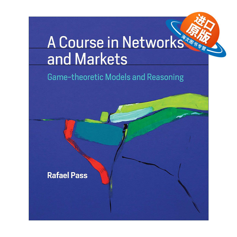 英文原版 A Course in Networks and Markets The MIT Press 网络与市场课程 博弈论模型与推理 康奈尔大学计算机科学教授