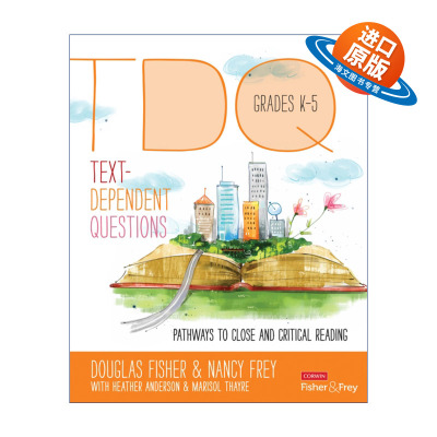 英文原版 Text-Dependent Questions  Grades K-5 如何通过基于文本的问题教学生学习精读 文本精读与批判性阅读教学指南 进口书