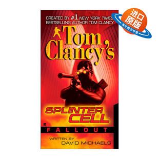 英文原版 Tom Clancy's Splinter Cell 04 Fallout 汤姆克兰西细胞分裂4：余波 惊悚悬疑军事小说 David Michaels进口英语原版书籍