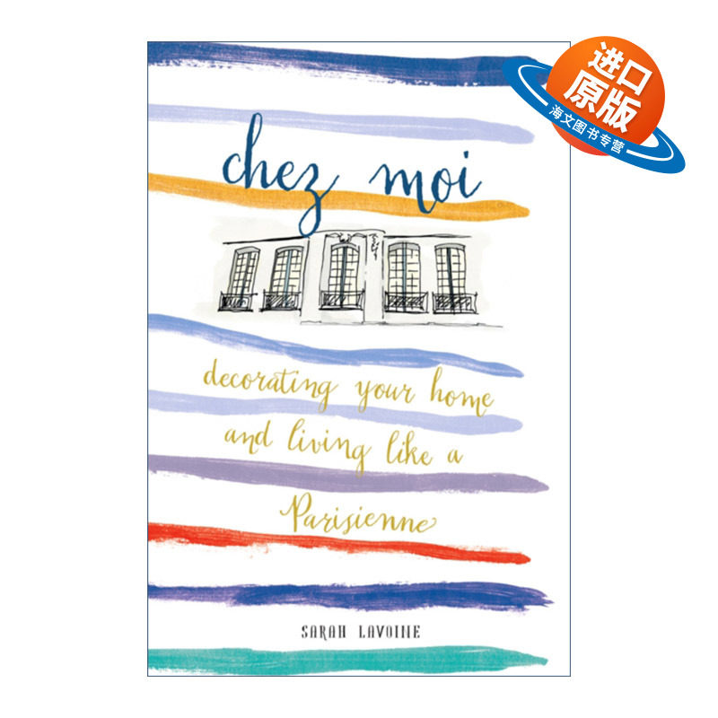 英文原版 Chez Moi 我家 像巴黎人一样装饰你的家 法式建筑室内设计 精装艺术图册 Sarah Lavoine 英文版 进口英语原版书籍