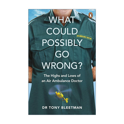 英文原版 What Could Possibly Go Wrong 空中救护车医生的惊险人生 真实医疗故事 英文版 进口英语原版书籍