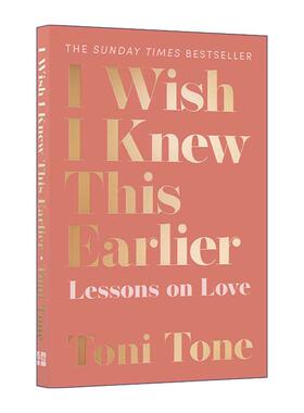 英文原版 I Wish I Knew This Earlier Lessons on Love 如果我早知道 关于爱情的课程 Toni Tone 英文版 进口英语原版书籍