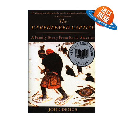 英文原版 The Unredeemed Captive 未被赎回的俘虏 一个早期美国的家庭故事 John Demos 英文版 进口英语原版书籍