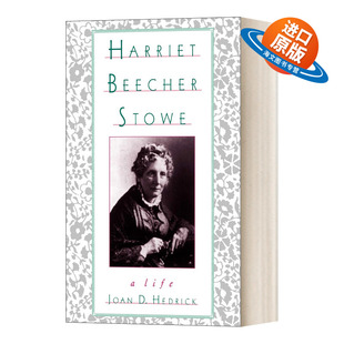 英文原版 Harriet Beecher Stowe  哈丽特比彻斯托：一生 英文版 进口英语原版书籍