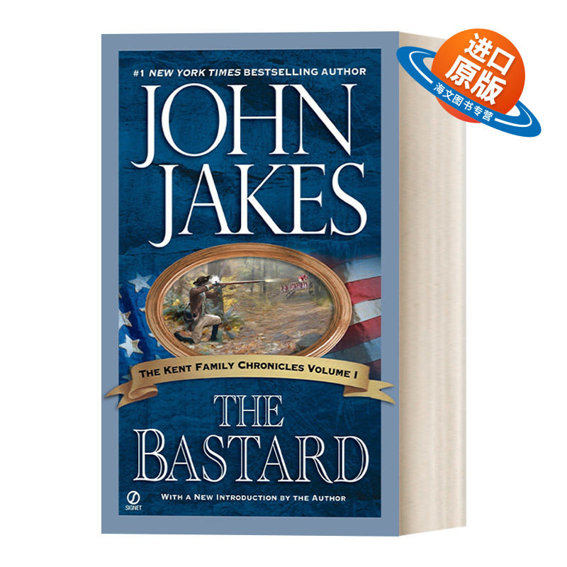英文原版 The Bastard The Kent Family Chronicles 01 肯特家史系列01 私生子 长篇军事历史演义小说 John Jakes 进口书籍图片