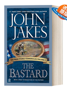 英文原版 The Bastard The Kent Family Chronicles 01 肯特家史系列01 私生子 长篇军事历史演义小说 John Jakes 进口书籍