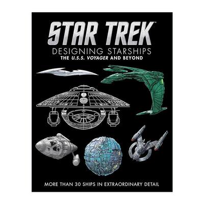 英文原版 Star Trek Designing Starships Volume 2 星际迷航星船设计系列 卷二 航海家号与其他 精装影视参考书 进口英语原版书籍