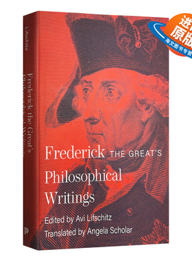 英文原版 精装 Frederick the Great's Philosophical Writings 腓特烈大帝的哲学著作 精装 英文版 进口英语原版书籍