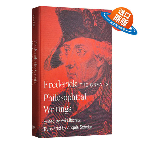 英文原版 精装 Frederick the Great's Philosophical Writings 腓特烈大帝的哲学著作 精装 英文版 进口英语原版书籍