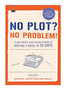 英文原版 No Plot? No Problem! 30天写小说 修订版 英文版 进口英语原版书籍