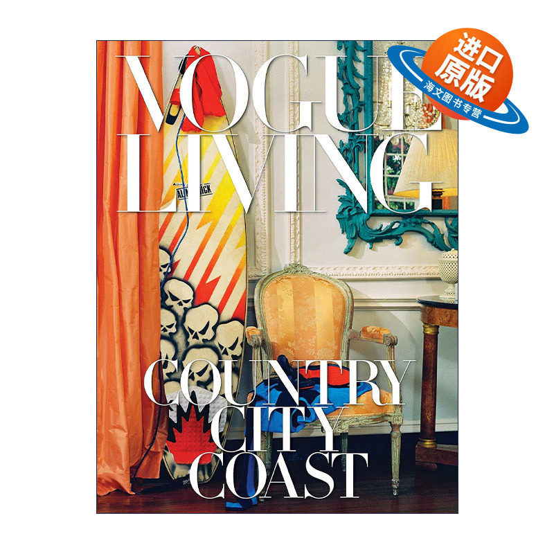 英文原版 Vogue Living Country City Coast 时尚生活 乡村 城市 海岸 建筑装饰 景观设计 精装艺术图册 英文版 进口英语原版书籍
