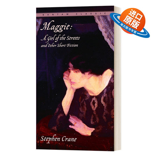 英文原版 Maggie A Girl of the Streets and Other Short Fiction 街头女郎玛吉 Bantam Classics 英文版 进口英语原版书籍