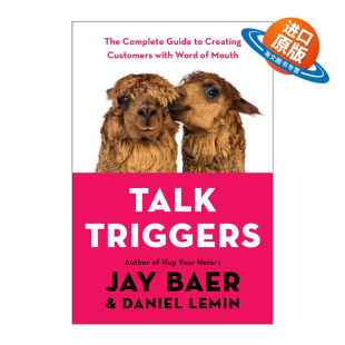 英文原版 Talk Triggers 如何让你的产品被快速口口相传 实用完全口碑营销手册 Jay Baer 精装 英文版 进口英语原版书籍