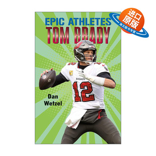 英文原版 Epic Athletes Tom Brady 传奇运动员传记系列 汤姆布雷迪 英文版 进口英语原版书籍