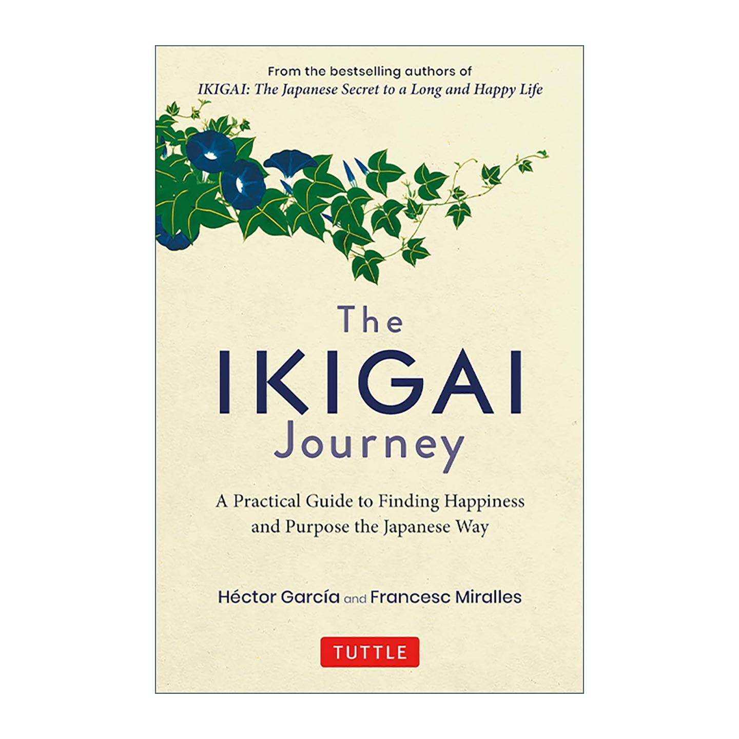 英文原版 The Ikigai Journey 生命意义之旅 以日本方式寻找幸福和目标的实用指南 正念 Hector Garcia 精装 进口英语原版书籍