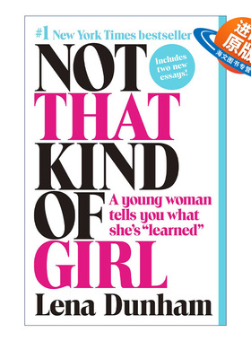 英文原版 Not That Kind of Girl 不是那种女孩 女性传记 Lena Dunham 英文版 进口英语原版书籍
