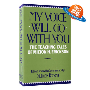 英文原版 My Voice Will Go with You The Teaching Tales of Milton H. Erickson 深度看见 艾瑞克森催眠法 英文版 进口英语书籍