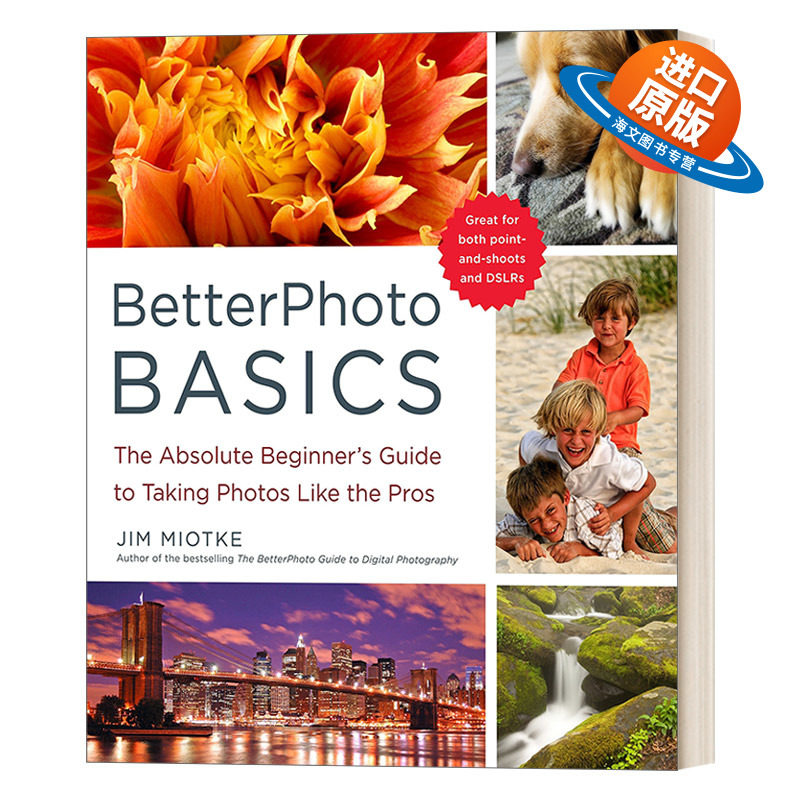 英文原版 BetterPhoto Basics 摄影入门指南 像专业人士一样拍照的绝对初学者指南 Jim Miotke 英文版 进口英语原版书籍