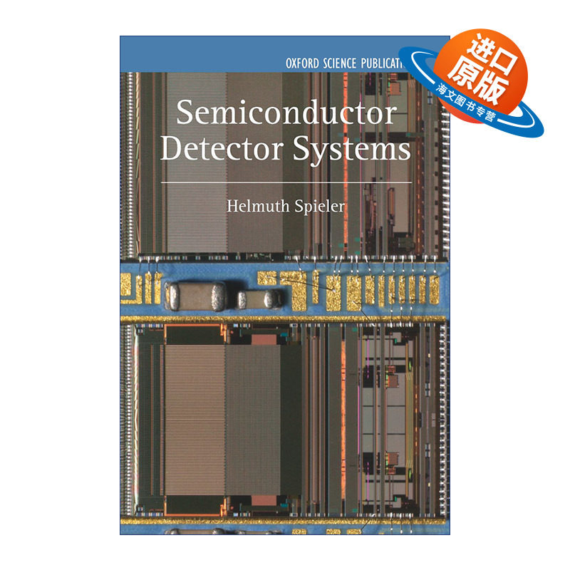 英文原版 Semiconductor Detector Systems 半导体探测器系统 牛津半导体科技系列 精装 英文版 进口英语原版书籍