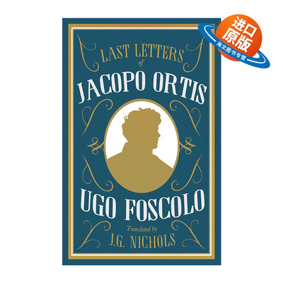 英文原版 The Last Letters of Jacopo Ortis 雅科波·奥尔蒂斯的最后书简 乌戈·福斯科洛 Alma经典文学 英文版 进口书籍