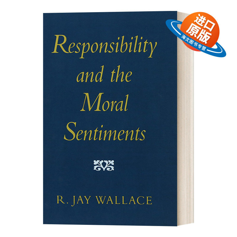 英文原版 Responsibility and the Moral Sentiments 责任与道德情操 杰伊·华莱士Jay Wallace 英文版 进口英语原版书籍