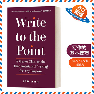英文版 书籍 the 基本技巧 Sam 写作 Point 进口英语原版 英文原版 Leith萨姆·利思 Write