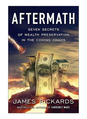 英文原版 Aftermath 余波 在将来混乱中实现财富保值的七个秘密 货币战争作者姆斯·里卡兹 精装 英文版 进口英语原版书籍