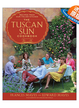 英文原版 The Tuscan Sun Cookbook 托斯卡纳食谱 精装 意大利美食 Frances Mayes 英文版 进口英语原版书籍