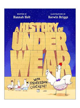 英文原版 A History of Underwear with Professor Chicken 公鸡教授的内衣史 精装图画书 英文版 进口英语原版书籍