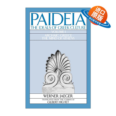 英文原版 Paideia The Ideals of Greek Culture Volume 1 教化 古希腊文化的理想 卷一 韦尔纳·耶格尔 英文版 进口英语原版书籍