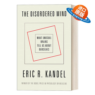 英文原版 The Disordered Mind 错乱的思维  埃里克·坎德尔 2000年诺贝尔生理学或医学奖得主作品 英文版 进口英语原版书籍